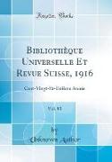 Bibliothèque Universelle Et Revue Suisse, 1916, Vol. 83