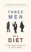 Three Men on a Diet: A Very English Approach to Losing Weight