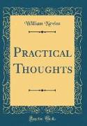 Practical Thoughts (Classic Reprint)