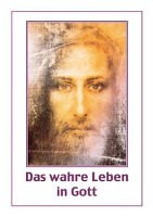 Das wahre Leben in Gott Bd. 9