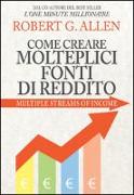 Come creare molteplici fonti di reddito