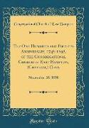 The One Hundred and Fiftieth Anniversary, 1748-1898, of the Congregational Church of East Hampton, (Chatham,) Conn