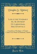 Life of the Venerable M.-M. Dufrost De Lajemmerais, Mde D'youville