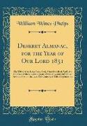 Deseret Almanac, for the Year of Our Lord 1851: The Third After Leap Year, And, After the 6th of April, the 22d Year of the Church of Jesus Christ of