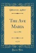 The Ave Maria, Vol. 57
