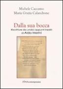 Dalla sua bocca. Riscritture da undici appunti inediti di ALda Merini