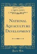 National Aquaculture Development (Classic Reprint)