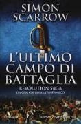 L'ultimo campo di battaglia. Revolution saga