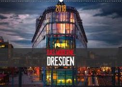 Das Moderne Dresden (Wandkalender 2018 DIN A2 quer)