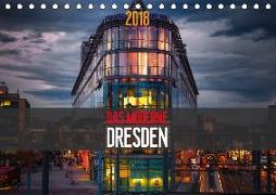 Das Moderne Dresden (Tischkalender 2018 DIN A5 quer)