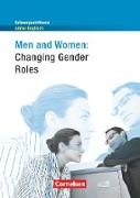 Schwerpunktthema Abitur Englisch, Sekundarstufe II, Men and Women: Changing Gender Roles, Textheft