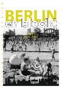 Berlin en bloc(k) - Berlin 1945-1961