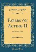 Papers on Acting II