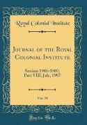 Journal of the Royal Colonial Institute, Vol. 38