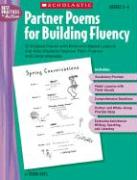 Partner Poems for Building Fluency: Grades 2-4: 25 Original Poems with Research-Based Lessons That Help Students Improve Their Fluency and Comprehensi