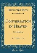 Conversation in Heaven