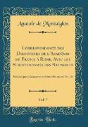 Correspondance des Directeurs de l'Académie de France à Rome, Avec les Surintendants des Batiments, Vol. 7