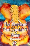 The Elephant That Couldn't Sleep