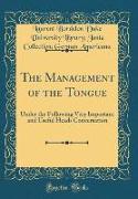 The Management of the Tongue