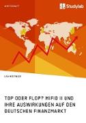 Top oder Flop? MiFID II und ihre Auswirkungen auf den deutschen Finanzmarkt