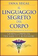 Il linguaggio segreto del corpo