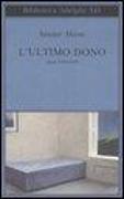 L'ultimo dono. Diari 1984-1989