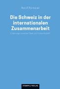 Die Schweiz in der internationalen Zusammenarbeit