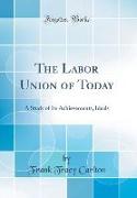 The Labor Union of Today