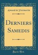 Derniers Samedis (Classic Reprint)