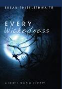 Every Wickedness