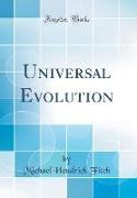 Universal Evolution (Classic Reprint)