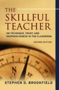 The Skillful Teacher: On Technique, Trust, and Responsiveness in the Classroom