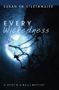 Every Wickedness