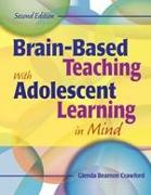 Brain-Based Teaching with Adolescent Learning in Mind