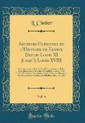 Archives Curieuses de l'Histoire de France Depuis Louis XI Jusqu'à Louis XVIII, Vol. 4