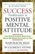 Success Through a Positive Mental Attitude