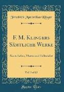 F. M. Klingers Sämtliche Werke, Vol. 3 of 12