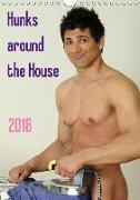Hunks around the House (Wall Calendar 2018 DIN A4 Portrait)