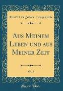 Aus Meinem Leben und aus Meiner Zeit, Vol. 3 (Classic Reprint)