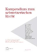 Kompendium zum schweizerischen Recht