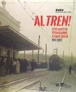 Al tren! Cent anys de ferrocarril a Sant Cugat 1917-2017