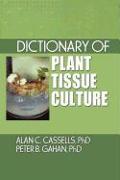 Dictionary of Plant Tissue Culture