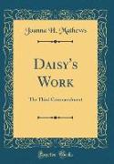 Daisy's Work: The Third Commandment (Classic Reprint)