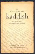 The Mystery of the Kaddish: Its Profound Influence on Judaism