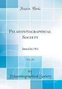 Palaeontographical Society, Vol. 65