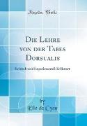 Die Lehre von der Tabes Dorsualis