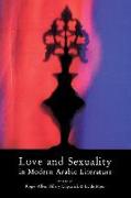 Love and Sexuality in Modern Arabic Literature