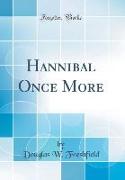 Hannibal Once More (Classic Reprint)