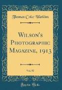 Wilson's Photographic Magazine, 1913, Vol. 50 (Classic Reprint)