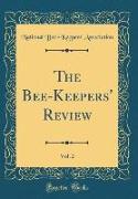The Bee-Keepers' Review, Vol. 2 (Classic Reprint)